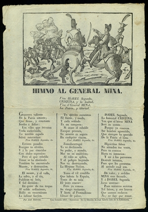 Himno al general Mina : Viva Isabel Segunda, Cristina, y la lealtad, Viva el General Mina, La Patria, y libertad.