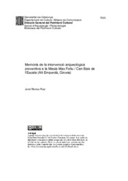 Memòria de la intervenció arqueològica preventiva a la Masia Mas Feliu / Can Baix de l'Escala (Alt Empordà, Girona)