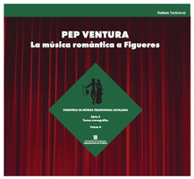 Pep Ventura. La música romàntica a Figueres