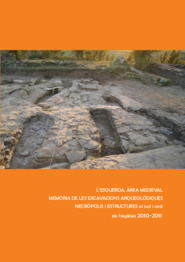 L'Esquerda. Memòria de les excavacions arqueològiques necròpolis i estructures al sud i oest de l'església