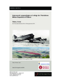 Memòria científica de la Intervenció arqueològica al refugi de l'Aeròdrom Militar Republicà d'Òdena