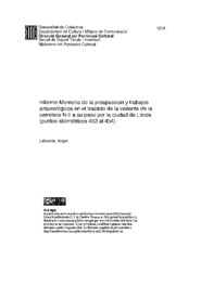 Informe-Memoria de la prospeccion y trabajos arqueológicos en el trazado de la variante de la carretera N-II a su paso por la ciudad de Lleida (puntos kilométricos 453 al 454)
