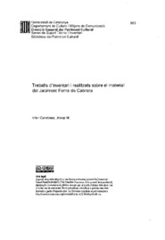 Treballs d'Inventari i realitzats sobre el material del Jaciment Forns de Cabrera