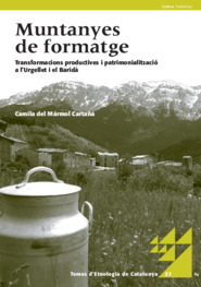Muntanyes de formatge: transformacions productives i patrimonialització a l'Urgellet i el Baridà