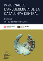 Jornades d’Arqueologia de la Catalunya Central (4es : 2016 : Solsona)
