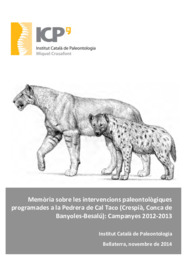 Memòria sobre les intervencions paleontològiques programades a la Pedrera de Cal Taco: Campanyes 2012-2013