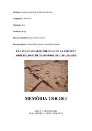 Excavacions arqueològiques al Conjunt Arqueològic de Monistrol de Gaià (Bages). Memòria 2010-2011.