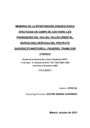 Memòria de la intervención arqueològica efectuada en camps de Can Viure (Les Franqueses del Vallès, Vallès Oriental) derivada del proyecto gasoducto Martorell - Figueres. Tramo Sur