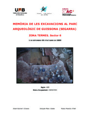 Memòria de les excavacions al Parc Arqueològic de Guissona (Segarra). Zona Termes. Sector 6