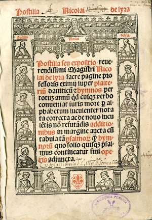 Postilla seu expositio reuerendissimi magistri Nicolai de Lyra sacre pagine professoris eximij super psalteriu[m] dauiticu[m] [et] hymnos