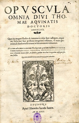 Opuscula omnia Divi Thomae Aquinatis Doctoris Angelici
