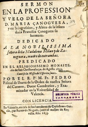 Sermon en la profession y velo de ... Maria Çanoguera y en la ingression y abito de ... Francisca Çanoguera, su hermana