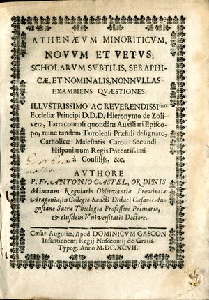 Athenaeum minoriticum, novum et vetus, scholarum subtilis, seraphicae, et nominalis, nonnulas exambiens quaestiones