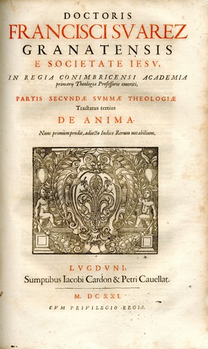 Doctoris Francisci Suarez ... Pars secunda Summae theologiae de Deo rerum omnium creatore : in tres praecipuos tractatus distributa
