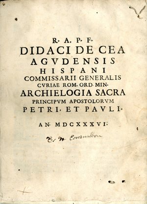 Archielogia sacra principum apostolorum Petri et Pauli : in libros duos redacta, cum indice et copia ad conciones per totum annum