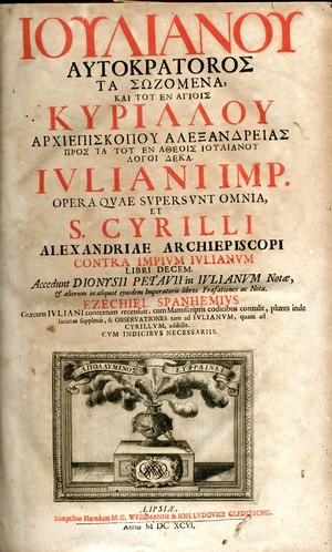 Iuliani Imp. Opera quae supersunt omnia et Cyrilli Alexandriae Archiepiscopi aduersus impium Iulianum libri decem