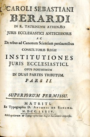 Caroli Sebastiani Berardi ... Institutiones juris ecclesiastici : opus posthumum in duas partes tributum