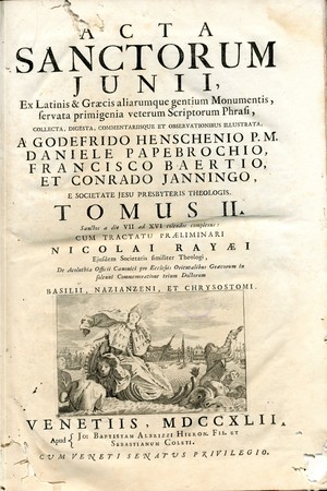 Acta sanctorum junii : ex latinis & graecis aliarumque gentium antiquis monumentis, servata primigenia scriptorum phrasi