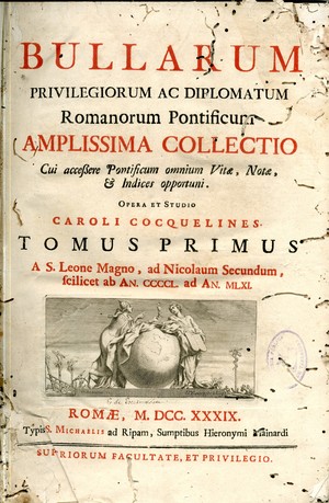 Bullarum privilegiorum ac diplomatum Romanorum pontificum amplissima collectio : cui accessere pontificum omnium vitae, notae et indices opportuni