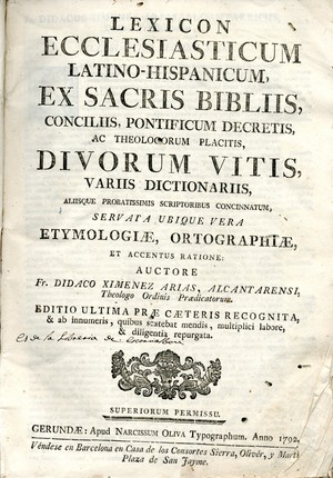 Lexicon ecclesiasticum latino-hispanicum : ex Sacris Bibliis, conciliis, pontificum decretis ac theologorum platicis