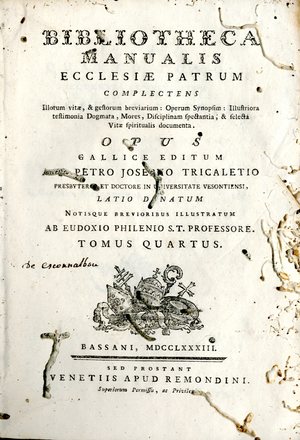 Bibliotheca manualis Ecclesiae Patrum : complectens illorum vitae & gestorum breviarium, operum synopsim, illustriora testimonia dogmata, mores, disciplina spectantia