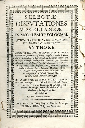 Selectae disputationes miscellaneae in moralem theologiam : juxta tutissima et inconcussa Diu. Thomae Aquinatis dogmata