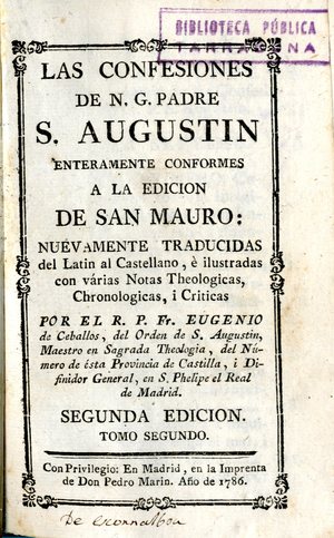 Las Confesiones de N.G. Padre S. Augustin : enteramente conformes a la edicion de San Mauro