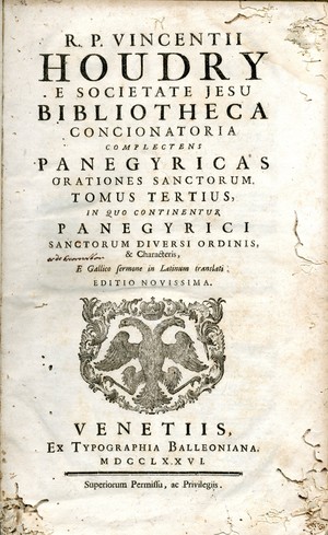 R.P. Vincentii Houdry ... Bibliotheca concionatoria : complectens panegyricas orationes sanctorum