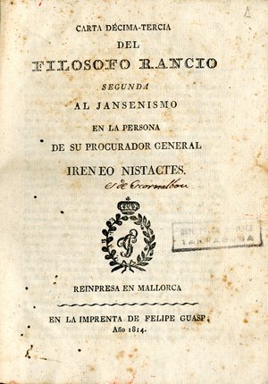 Carta décima-tercia del Filosofo Rancio : segunda al Jansenismo en la persona de su procurador general Ireneo Nistacles