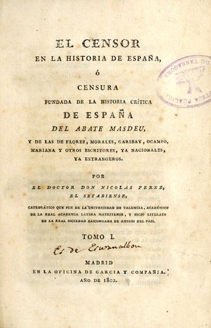 El Censor en la historia de España, ó, Censura fundada de la historia crítica de España del abate Masdeu