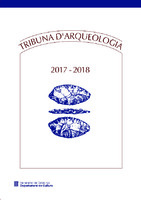 Tribuna d'Arqueologia 2017-2018 (TEXT COMPLET)