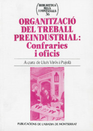 Organització del treball preindustrial: Confraries i oficis