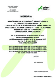 Memòria de la intervenció arqueològica al "projecte bàsic per a la construcció de nou habitatges, aparcaments i trasters al carrer Comte 11 i 11Bis i al carrer Misser Sitges 1 de Tarragona