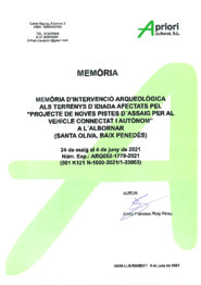 Memòria d'intervenció arqueològica als terrenys d'Idiada afectats pel "Projecte de noves pistes d'assaig per al vehicle connectat i l'autònom" a l'Albonar (Santa Oliva, Baix Penedès)