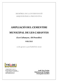 Memòria de la Intervenció arqueològica preventiva: ampliació del Cementiri Municipal de  les Cabanyes