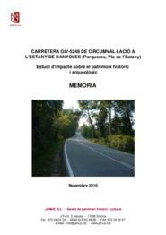 Memòria: Estudi d'impacte sobre el patrimoni històric i arqueològic: Carretera GIV-5248 circumval·lació a l'Estany de Banyoles