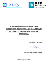 Intervención arqueológica en la subestación de l'Espluga 220 Kv (l'Espluga de Francolí, la Conca de Barberà). Tarragona.