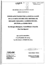 Memòria de la intervenció arqueològica. Zones afectades per la instal·lació de la xarxa de reg del sistema de regadiu Segarra-Garrigues del sector 9.2 XSMD Pis D