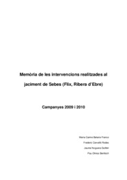 Memòria de les intervencions realitzades al jaciment de Sebes. Campanyes 2009 i 2010