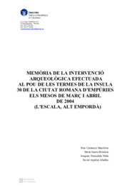 Memòria de la intervenció arqueològica efectuada al pou de les Termes de la Insula 30 de la ciutat romana d'Empúries els mesos de març i abril de 2004