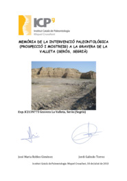 Memòria de la intervenció paleontològica (Prospecció i mostreig) a la Gravera de la Valleta (Seròs, Segrià)