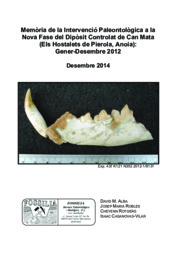 Memòria de la Intervenció Paleontològica a la Nova Fase del Dipòsit Controlat de Can Mata (els Hostalets de Pierola, Anoia): Gener-Desembre 2012