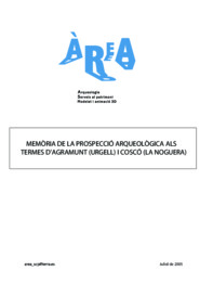 Memòria de la Prospecció arqueològica als Termes d'Agramunt (Urgell) i Coscó (La Noguera)