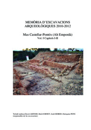 Memòria d'excavacions arqueològiques 2010-2012. Mas Castellar.