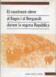 El moviment obrer al Bages i al Berguedà durant la segona República