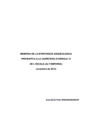 Memòria de la Intervenció arqueològica preventiva a la carretera d'Orriols 15 de l'Escala (Alt Empordà)