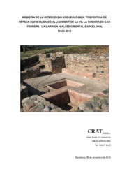Memòria de la intervenció arqueològica preventiva de neteja i consolidació al jaciment de la vil·la romana de Can Terrers