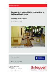 Intervenció arqueològica preventiva a la Plaça Mauri Serra