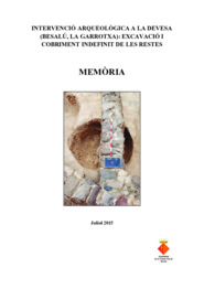 Intervenció arqueològica a La Devesa (Besalú, La Garrotxa): Excavació i cobriment indefinit de les restes