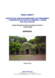 Radio Liberty. Projecte de centre internacional de coneixement i conservació activa de la biosfera-aquam. Memòria